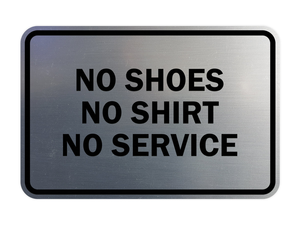 Signs ByLITA Classic Framed No Shoes No Shirt No Service