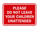 Signs ByLITA Classic Framed Please Do Not Leave Your Children Unattended Sign