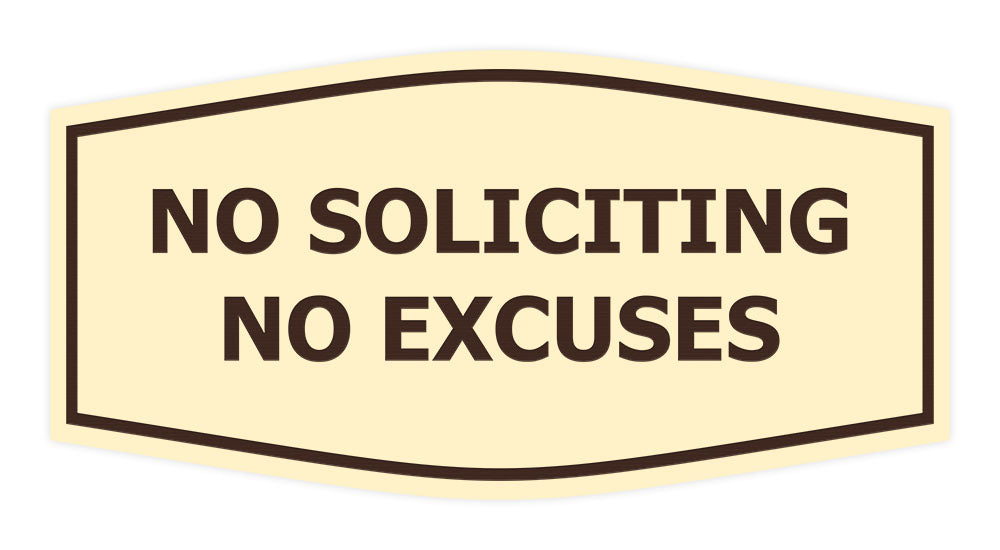 Fancy No Soliciting No Excuses Wall or Door Sign
