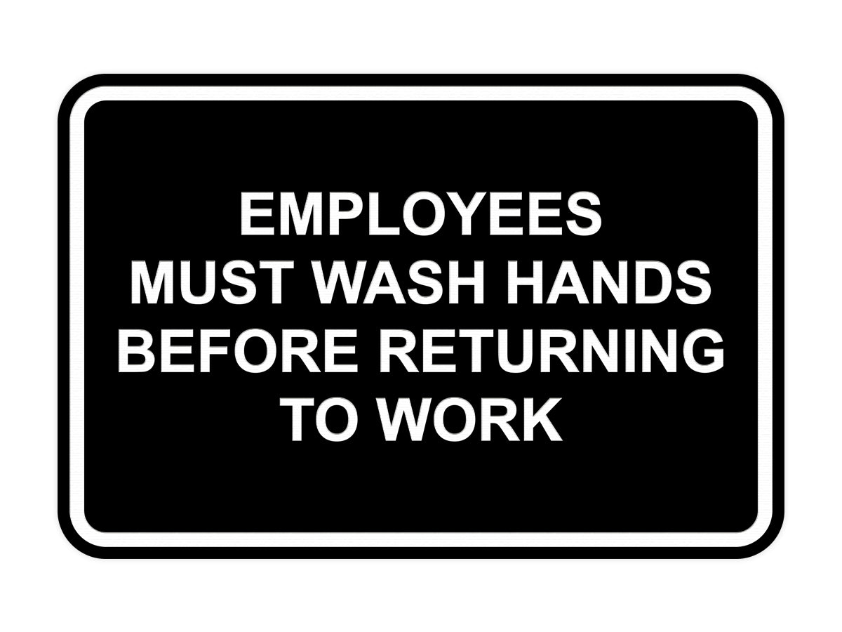 Signs ByLITA Classic Framed Employees Must Wash Hands Before Returning To Work