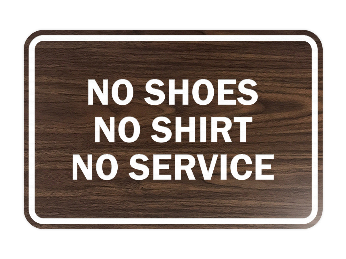 Signs ByLITA Classic Framed No Shoes No Shirt No Service