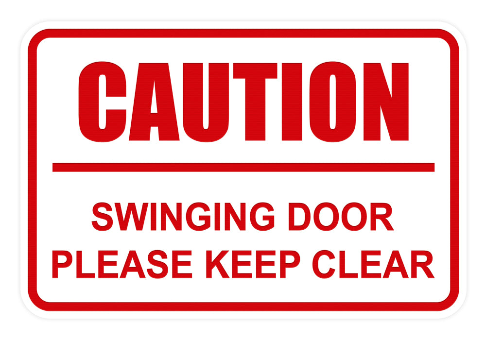 Signs ByLITA Classic Framed Caution Swinging Door Please Keep Clear Sign