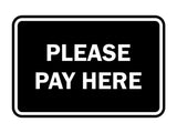 Signs ByLITA Classic Framed Please Pay Here Sign