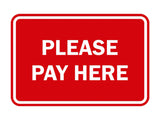 Signs ByLITA Classic Framed Please Pay Here Sign