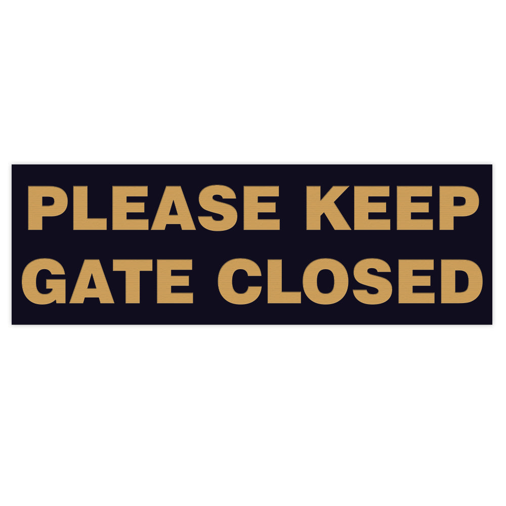 Basic PLEASE KEEP GATE CLOSED Sign