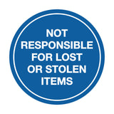 Signs ByLITA Circle Not Responsible For Lost or Stolen Items Sign