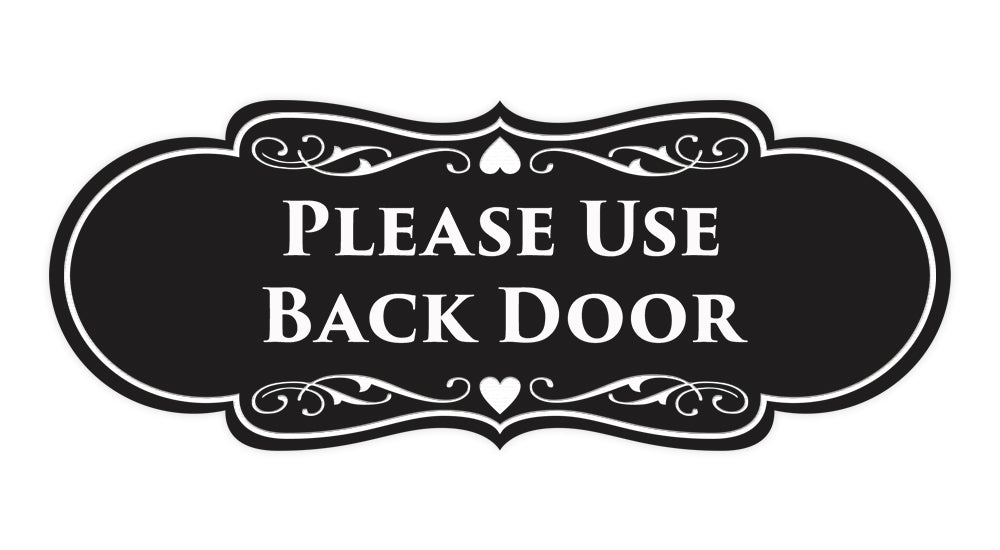 Signs ByLITA Designer Please Use Back Door Sign