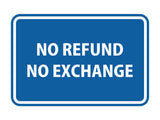 Signs ByLITA Classic Framed No Refund No Exchange