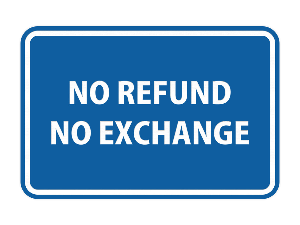 Signs ByLITA Classic Framed No Refund No Exchange