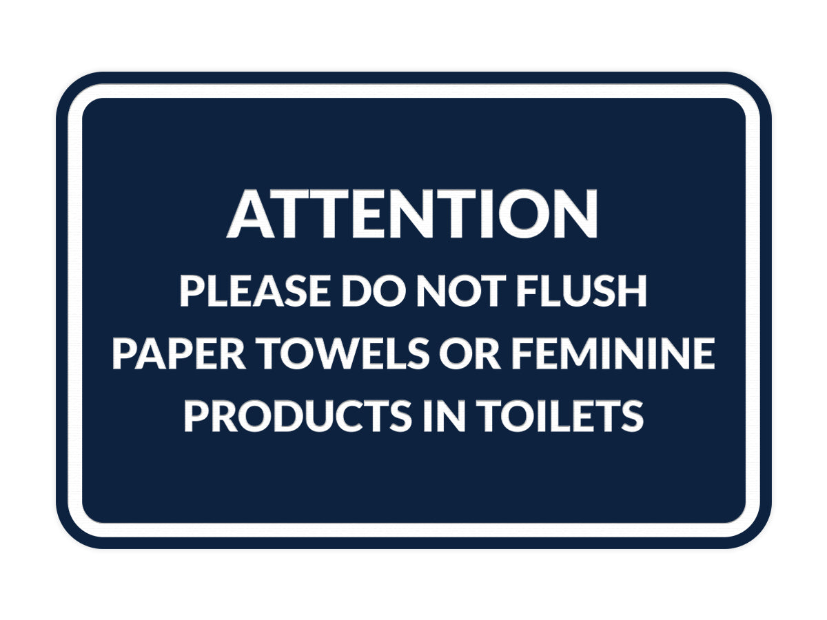 Signs ByLITA Classic Framed Attention Please Do Not Flush Paper Towels or Feminine Products in Toilets