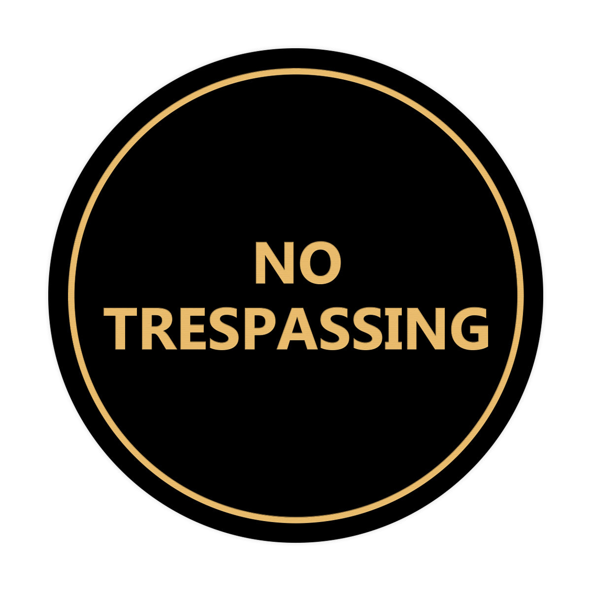 Signs ByLITA Circle No trespassing Sign