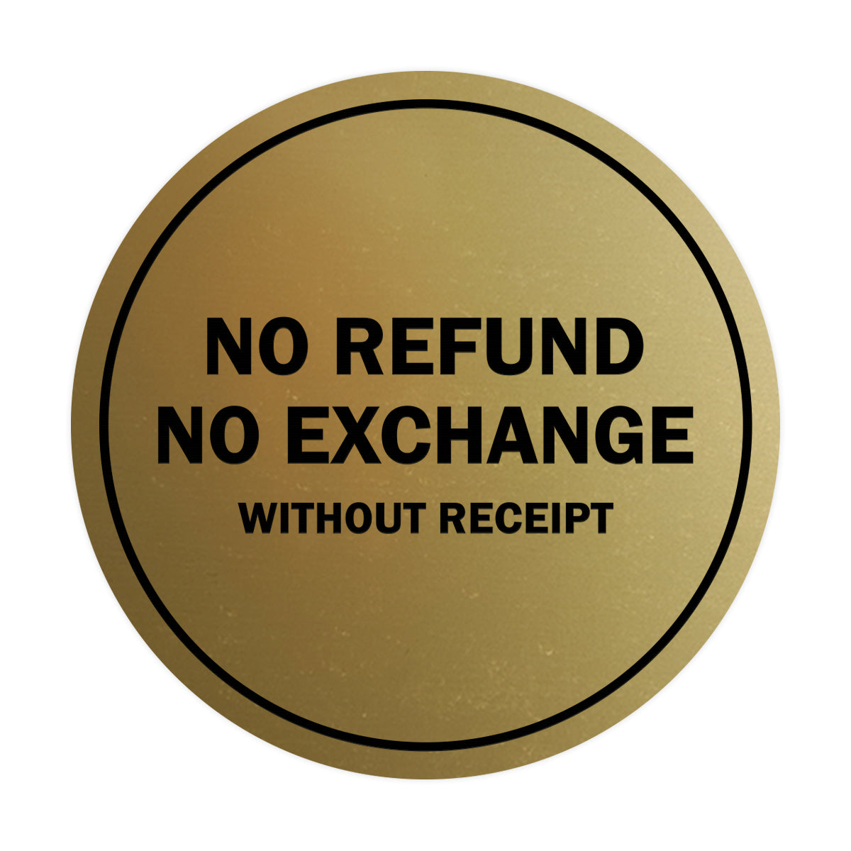 Signs ByLITA Circle No Refund No Exchange Sign
