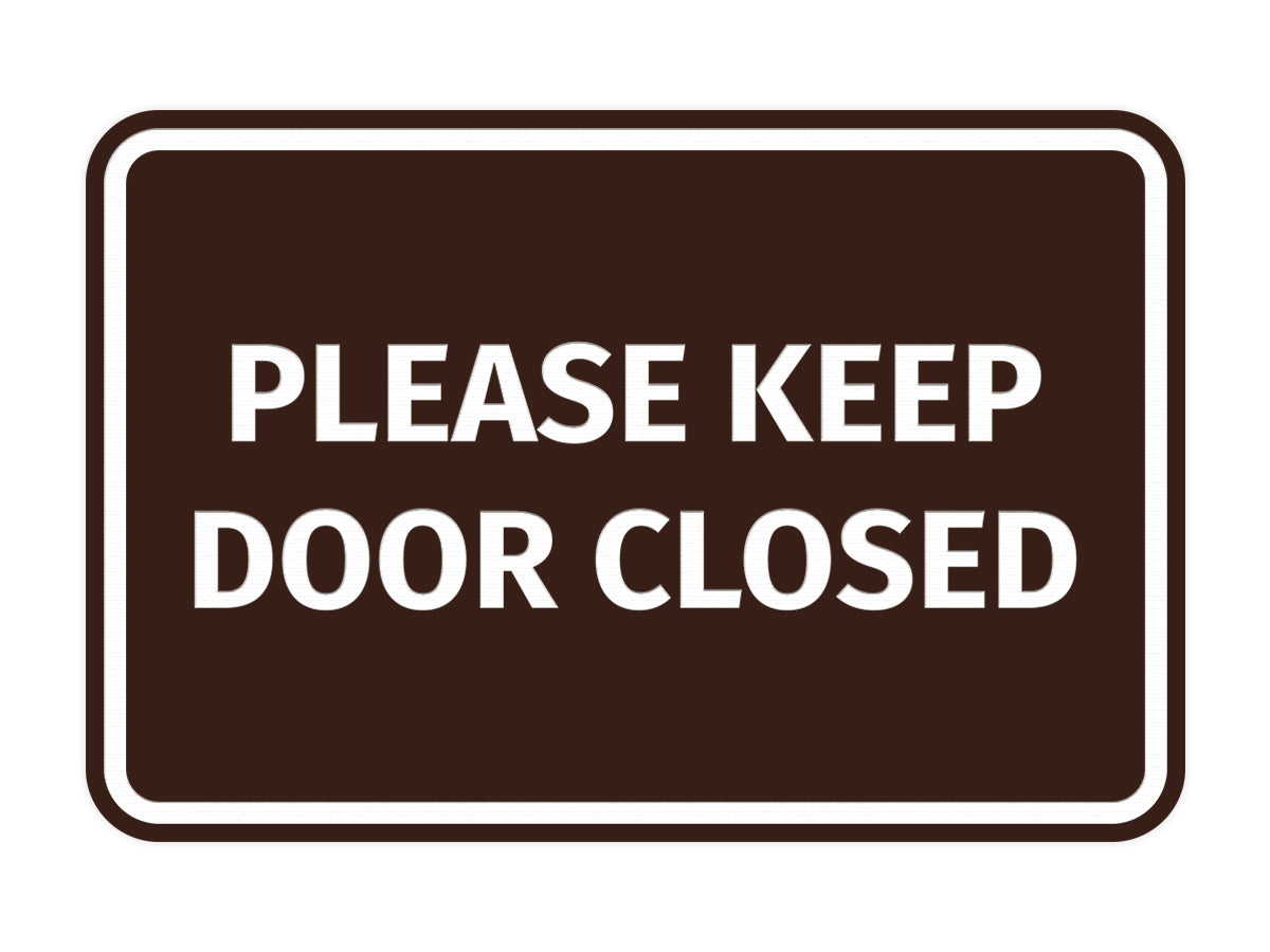 Signs ByLITA Classic Framed Please Keep Door Closed Sign