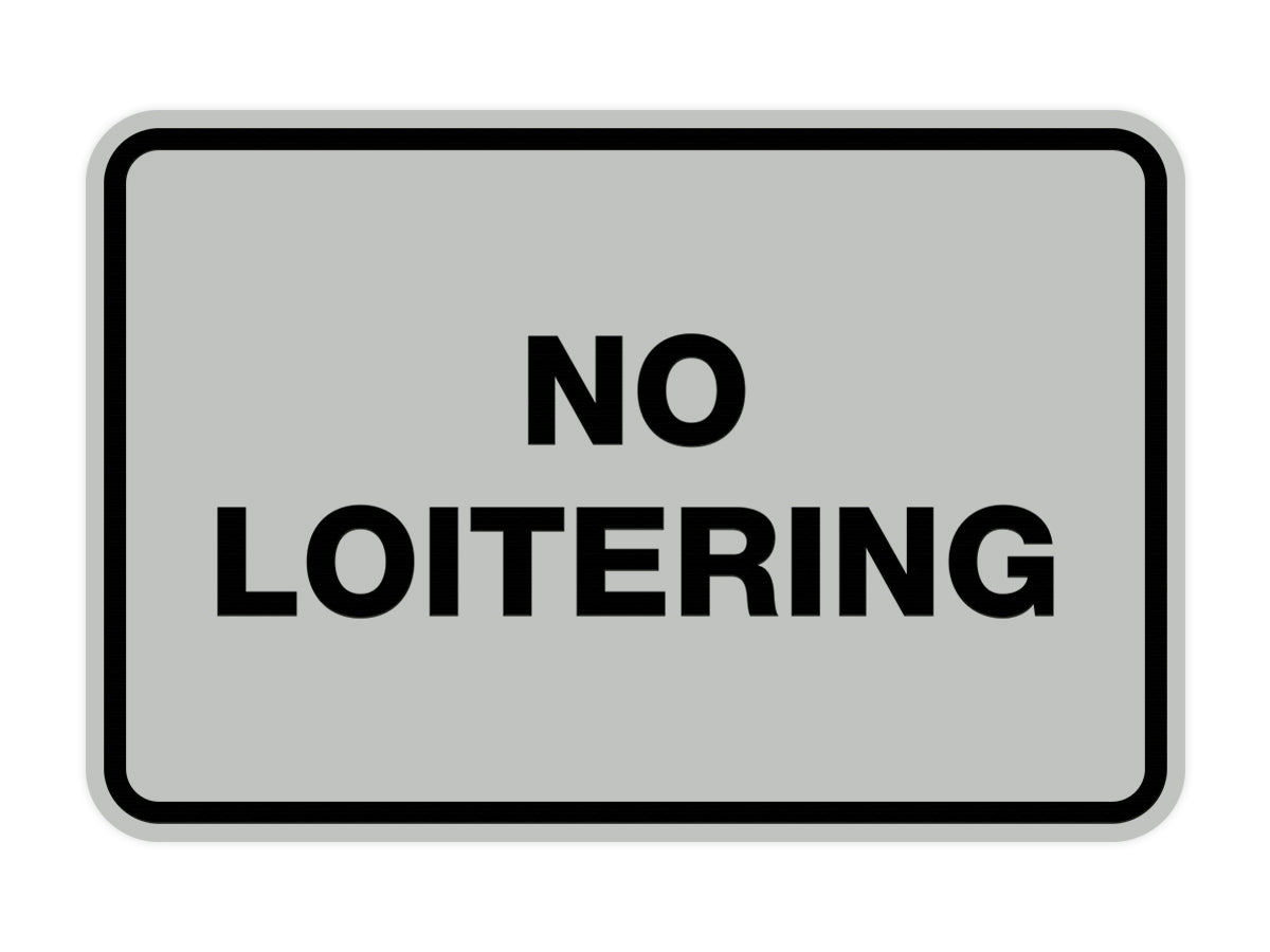 Signs ByLITA Classic Framed No Loitering