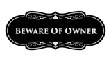 Signs ByLITA Designer Beware of Owner Sign