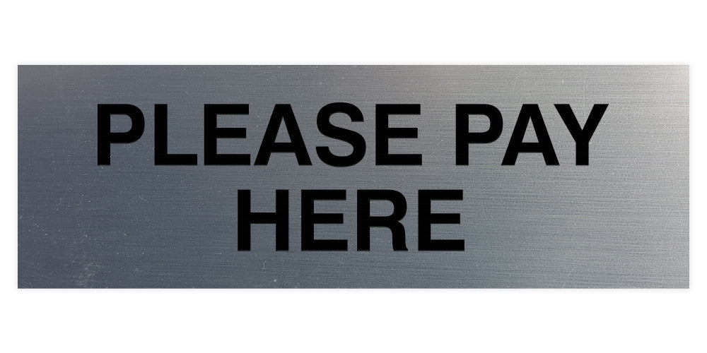 Signs ByLITA Basic Please Pay Here Sign