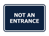 Signs ByLITA Classic Framed Not An Entrance Sign