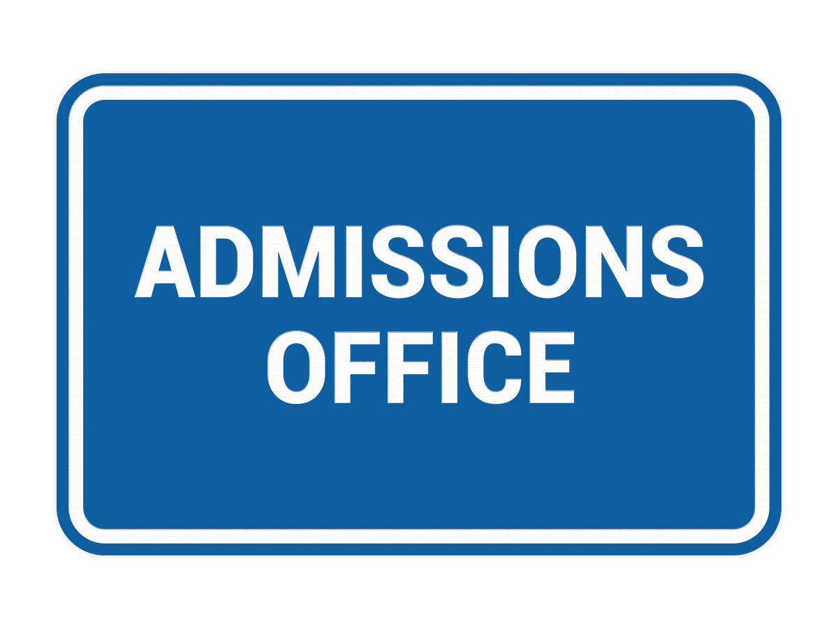 Signs ByLITA Classic Admissions Office Sign