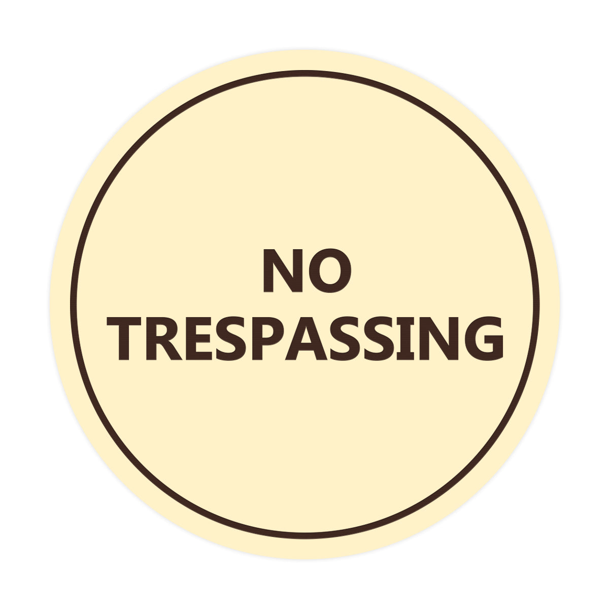 Signs ByLITA Circle No trespassing Sign