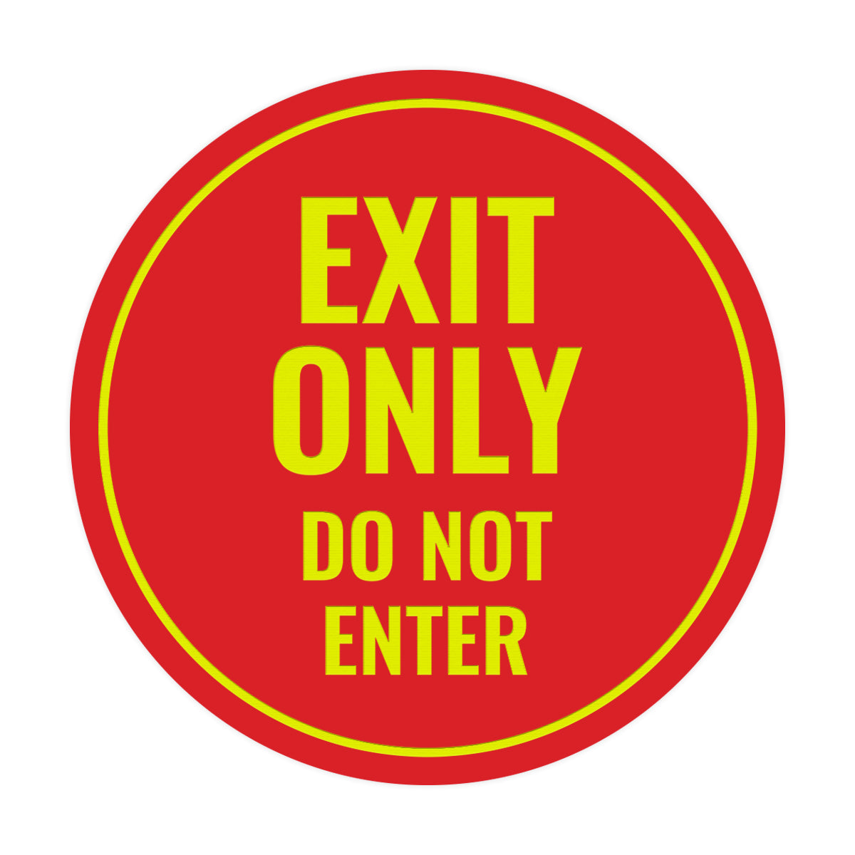 Circle Exit Only Do Not Enter Sign