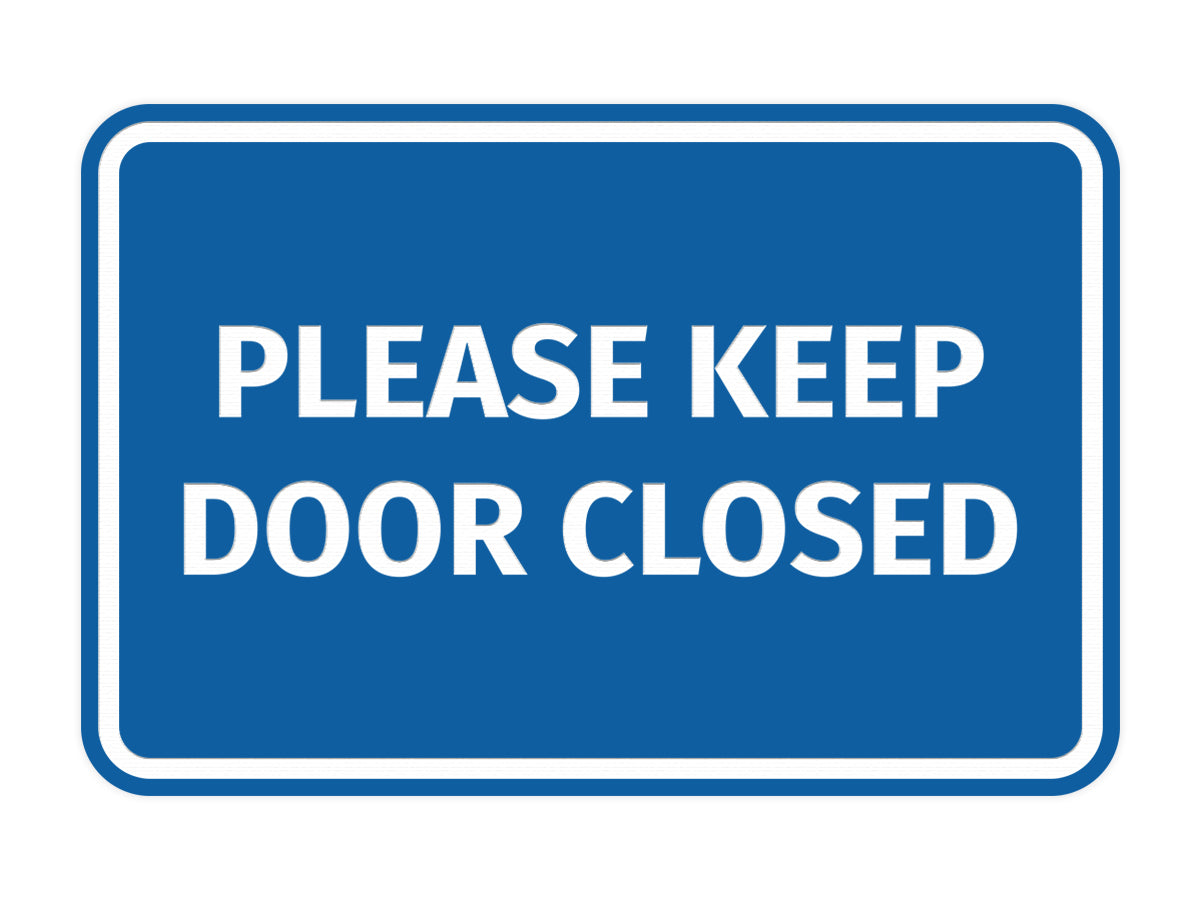 Signs ByLITA Classic Framed Please Keep Door Closed Sign