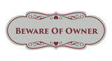 Signs ByLITA Designer Beware of Owner Sign