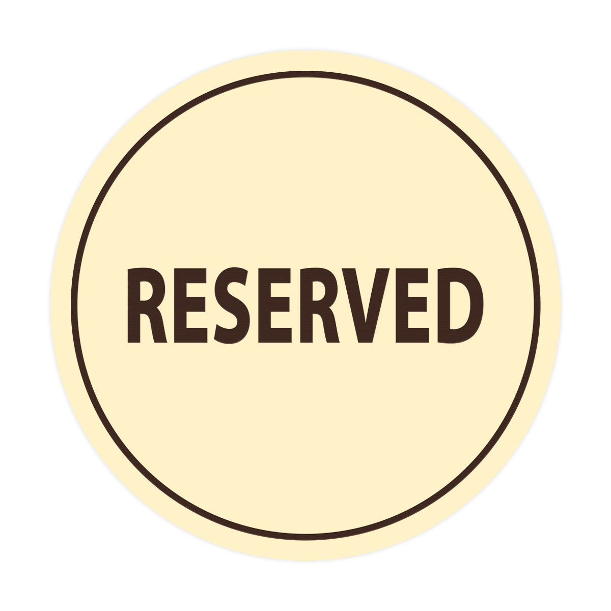 Signs ByLITA Circle Reserved Sign