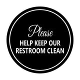 Signs ByLITA Circle Please Help Keep Our Restroom Clean Sign