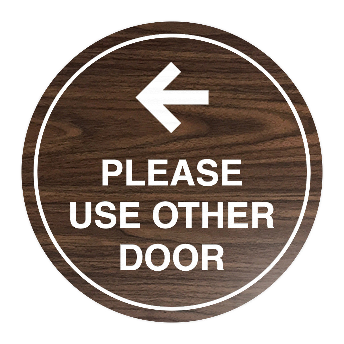 Signs ByLITA Circle please use other door left arrow Sign