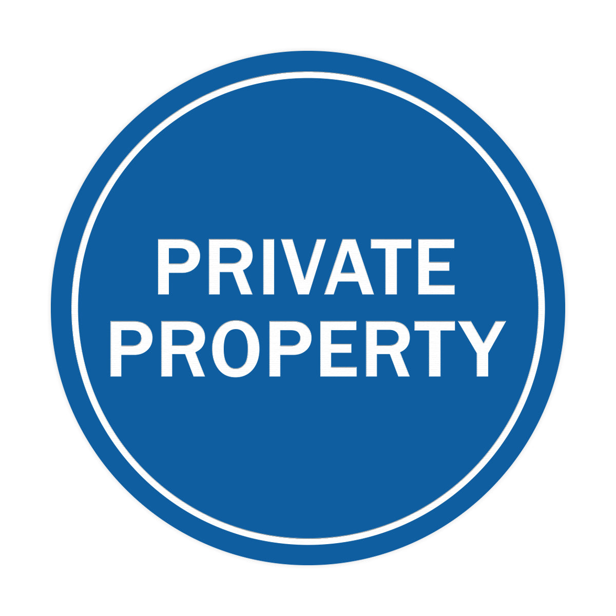 Signs ByLITA Circle Private Property Sign