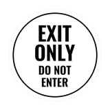 Circle Exit Only Do Not Enter Sign