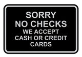 Signs ByLITA Classic Framed Sorry No Checks Sign