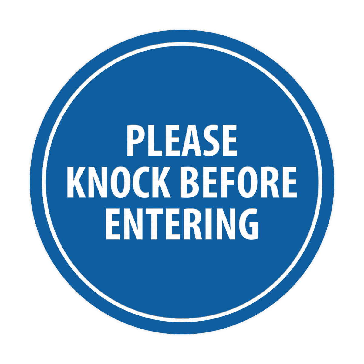 Signs ByLITA Circle Please Knock Before Entering Sign