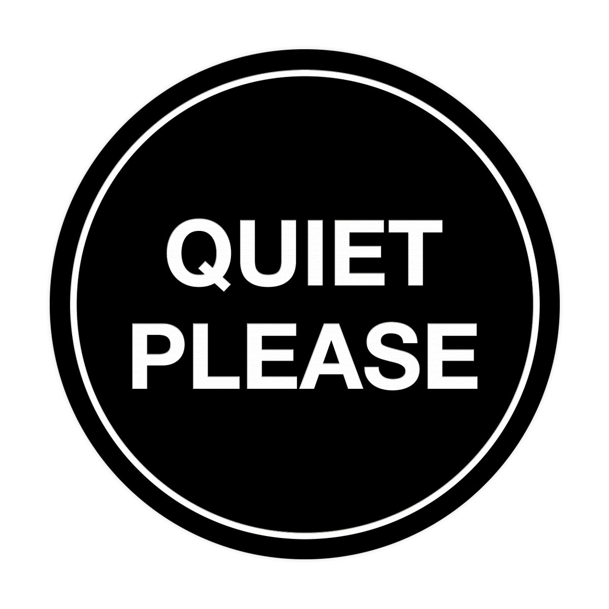 Signs ByLITA Circle Quiet Please Sign