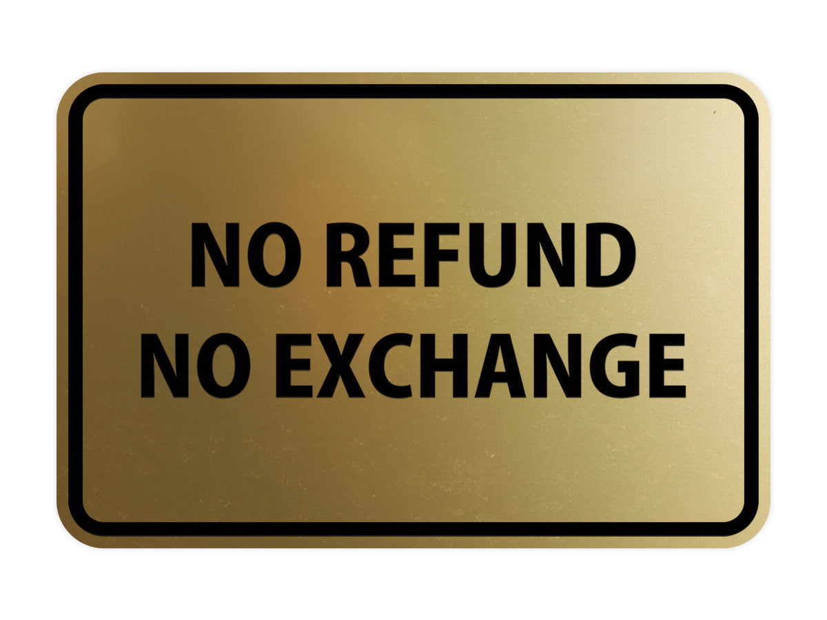 Signs ByLITA Classic Framed No Refund No Exchange
