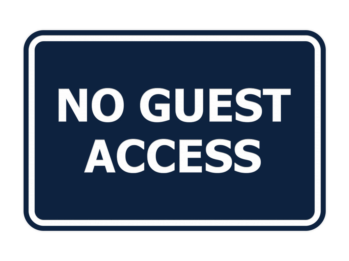 Signs ByLITA Classic Framed No Guest Access Sign