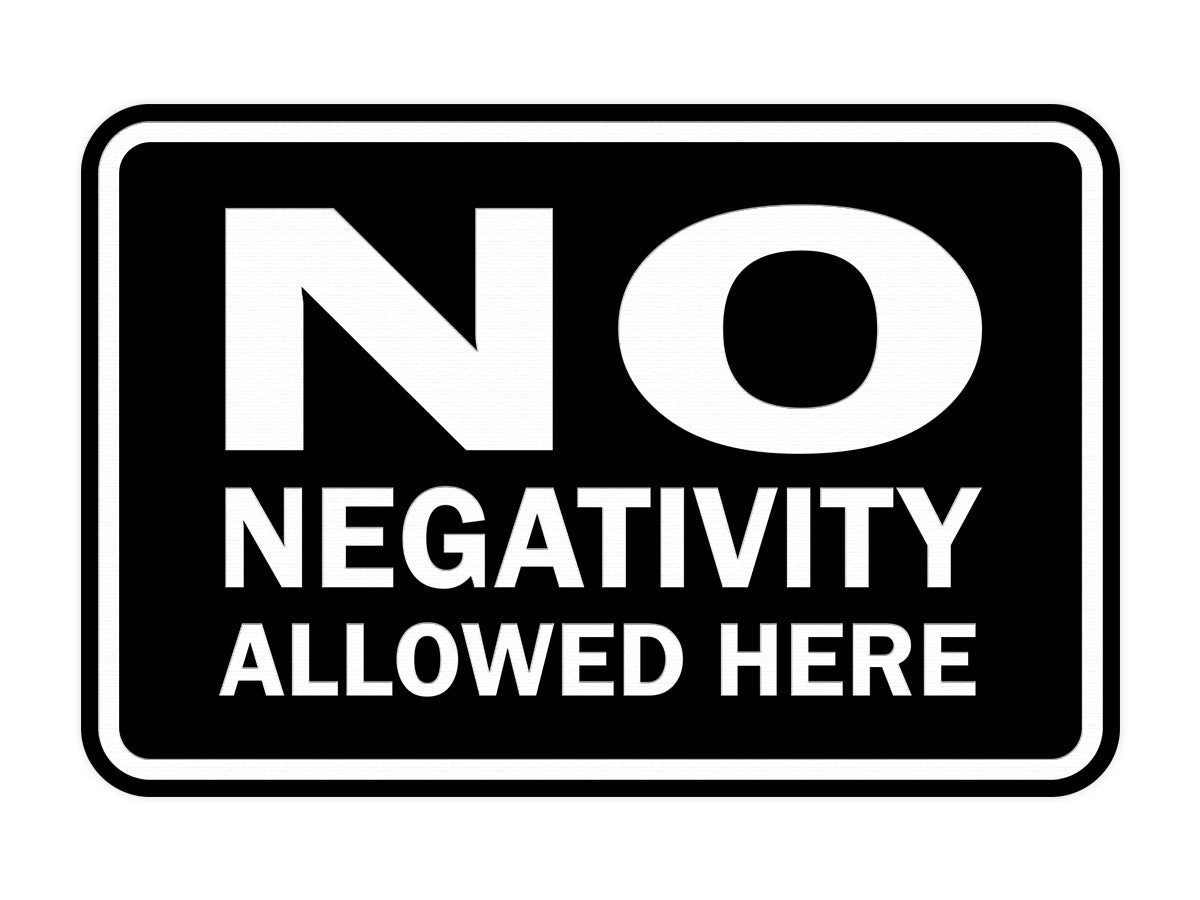 Signs ByLITA Classic Framed No Negativity Allowed Here Sign