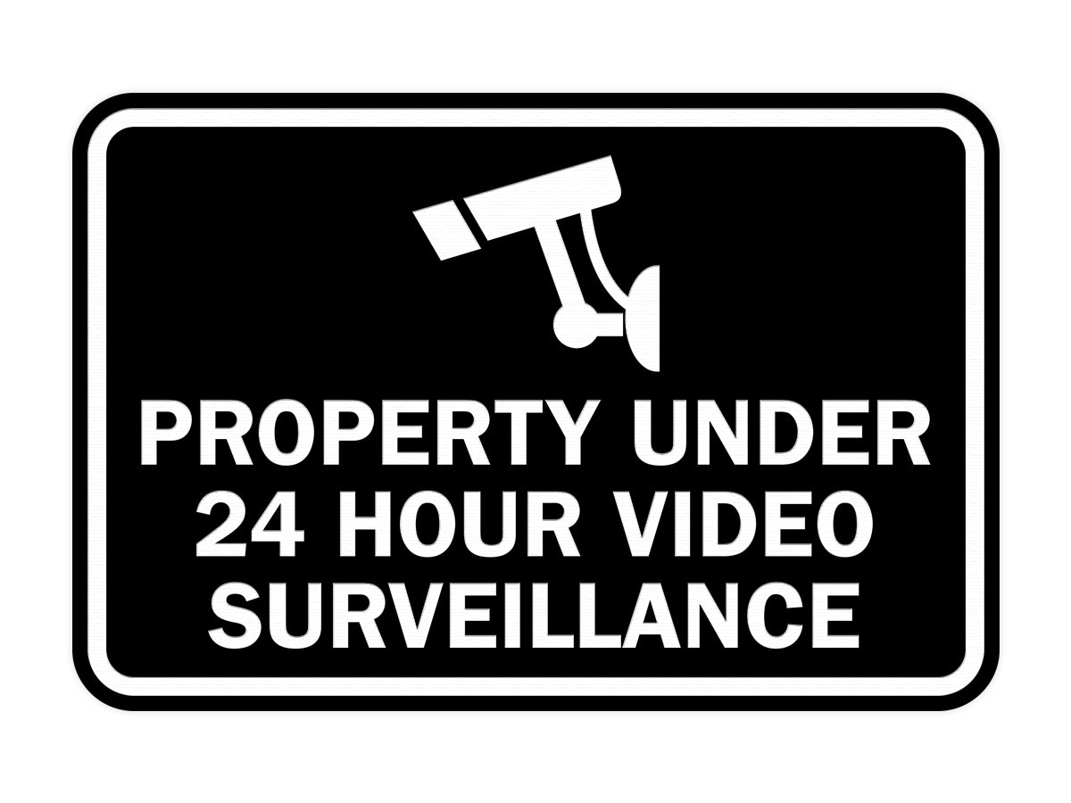 Signs ByLITA Classic Framed Property Under 24 hour video surveillance Sign