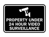 Signs ByLITA Classic Framed Property Under 24 hour video surveillance Sign