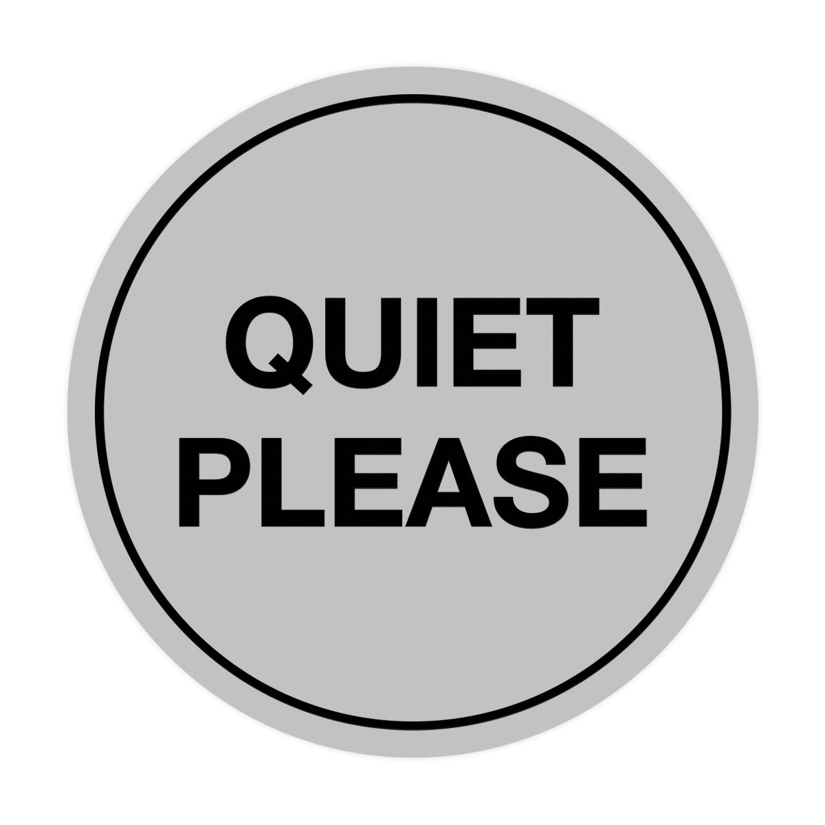 Signs ByLITA Circle Quiet Please Sign