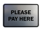 Signs ByLITA Classic Framed Please Pay Here Sign