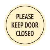 Signs ByLITA Circle Please Keep Door Closed Sign