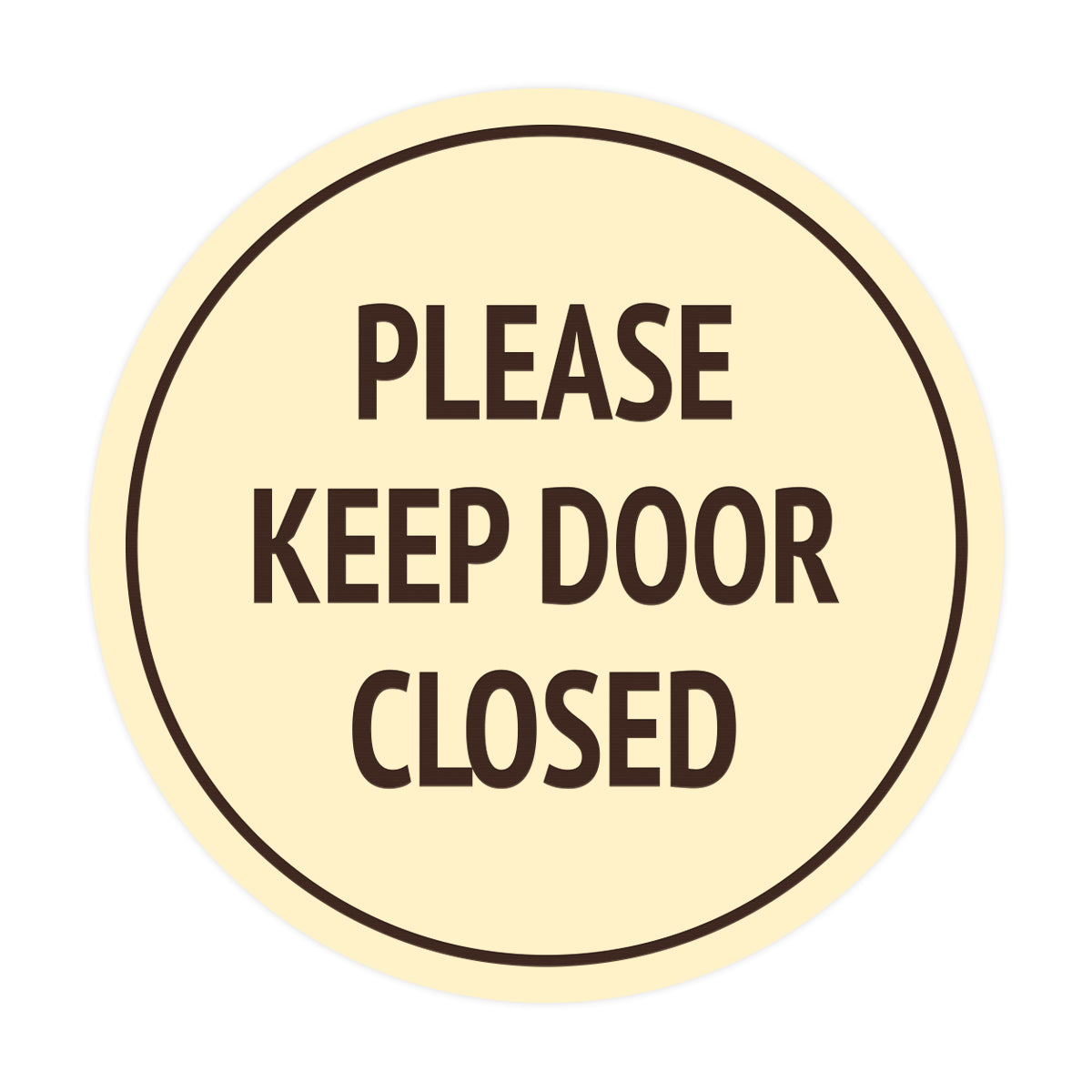 Signs ByLITA Circle Please Keep Door Closed Sign