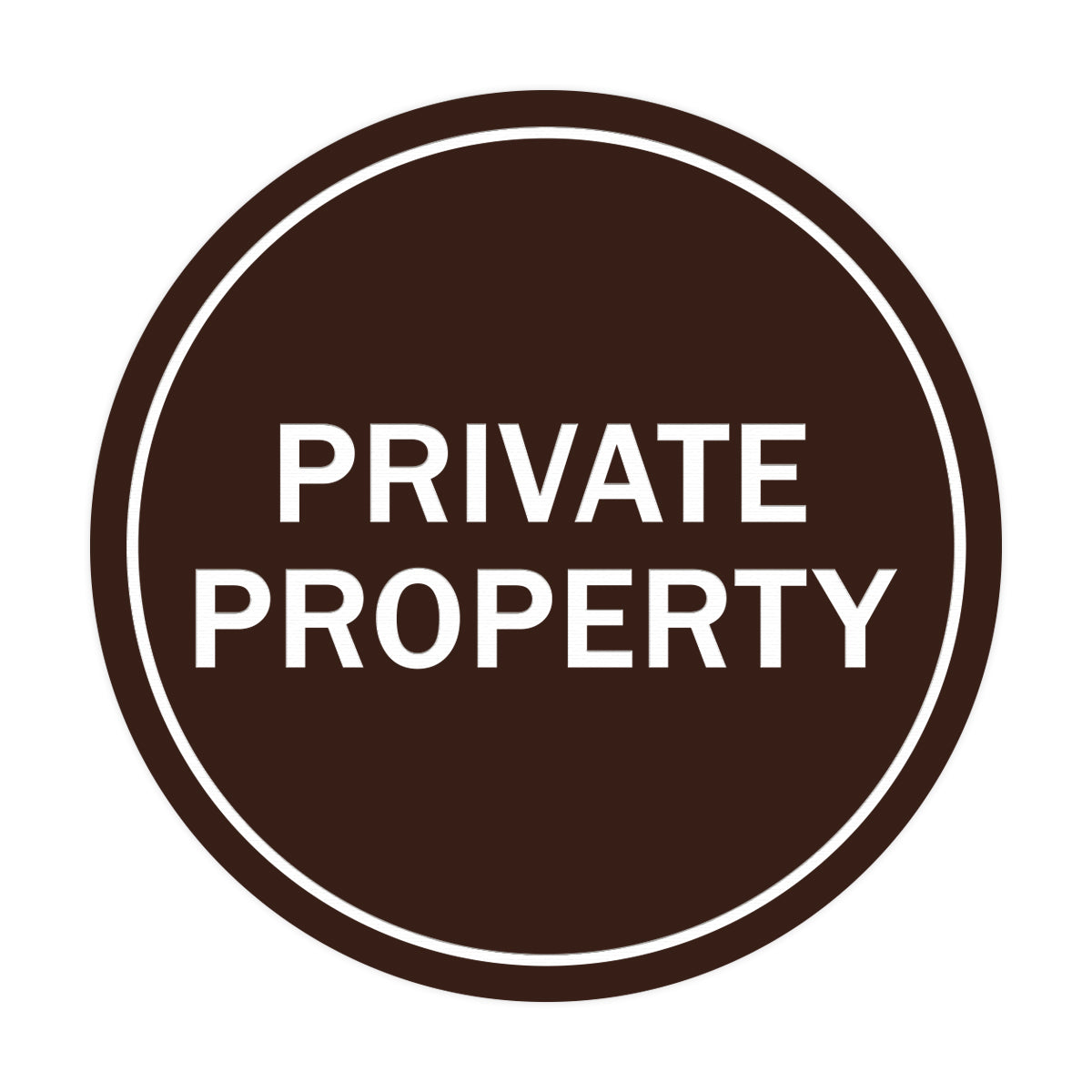 Signs ByLITA Circle Private Property Sign