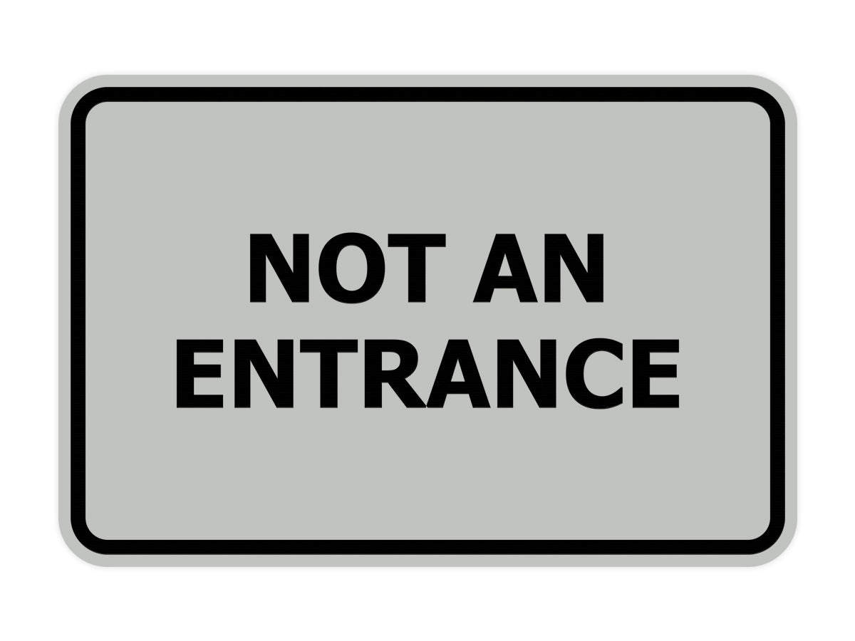 Signs ByLITA Classic Framed Not An Entrance Sign