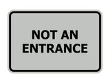 Signs ByLITA Classic Framed Not An Entrance Sign