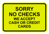 Signs ByLITA Classic Framed Sorry No Checks Sign