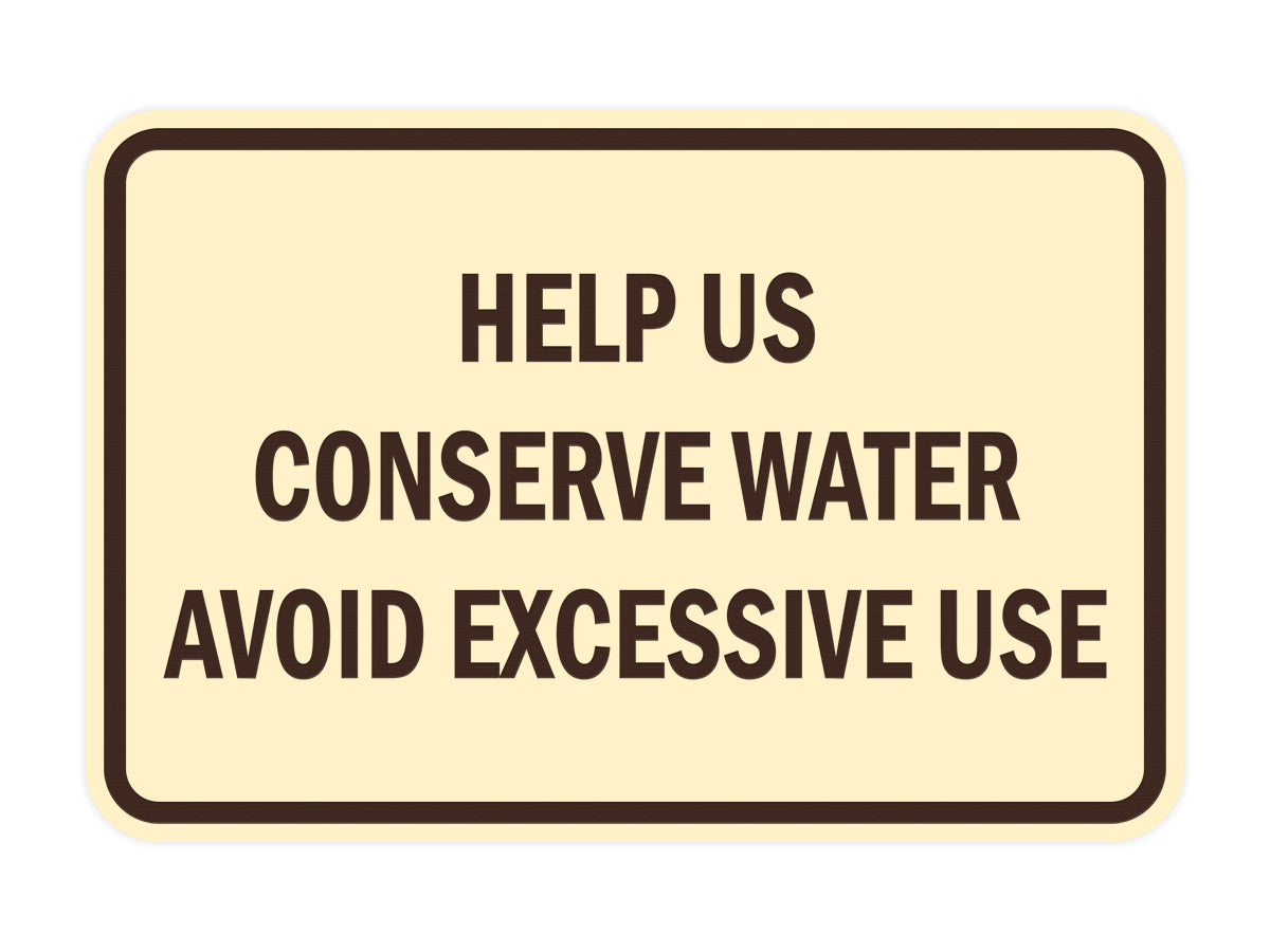 Signs ByLITA Classic Framed Help Us Conserve Water Avoid Excessive Use