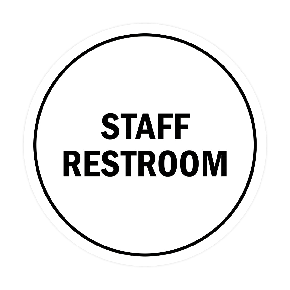 Signs ByLITA Circle Staff Restroom Sign