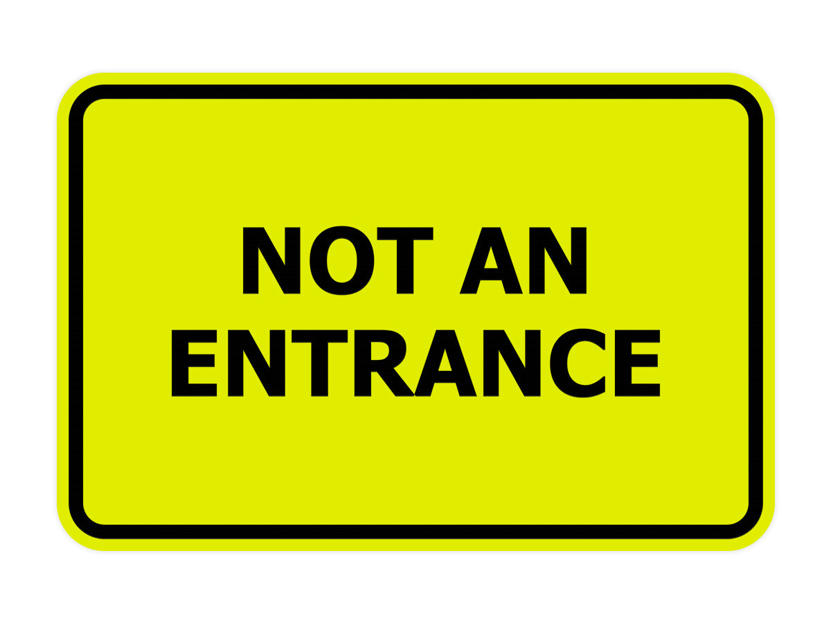 Signs ByLITA Classic Framed Not An Entrance Sign